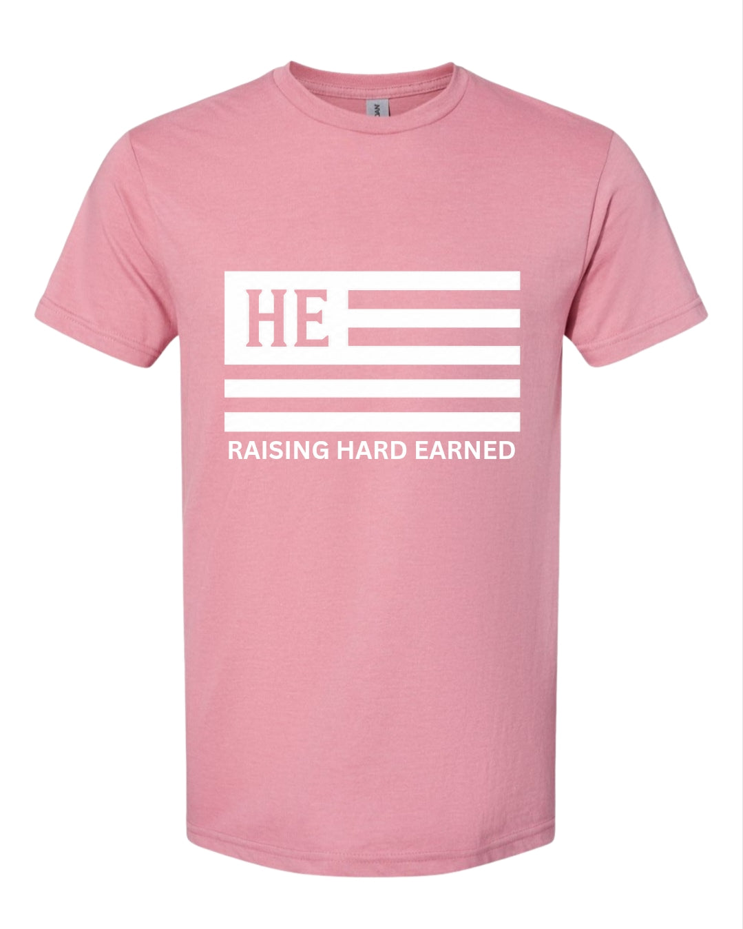 RAISING HARD EARNED TEE
