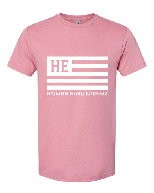RAISING HARD EARNED TEE